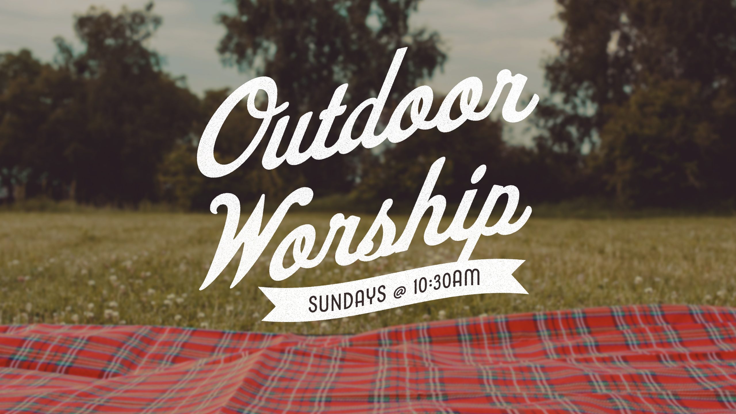 Outdoor Worship