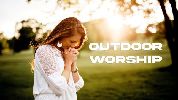 resized OUTDOOR WORSHIP resized OUTDOOR WORSHIP