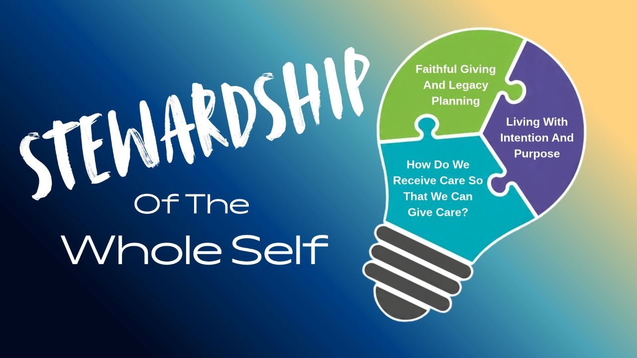 Stewardship of the whole self master graphic